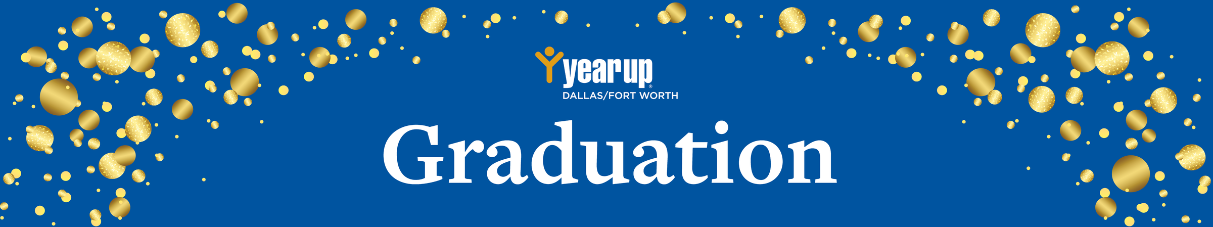 Year Up Dallas/Fort Worth Winter 2022 Graduation